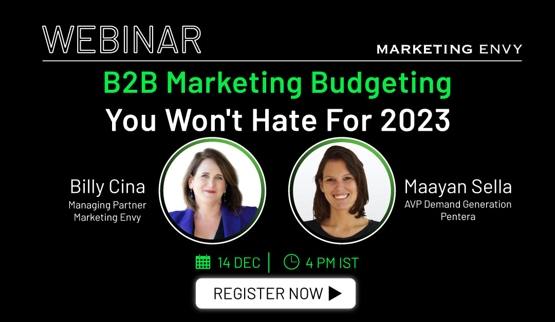 B2B Marketing Budgeting You Won’t Hate For 2023